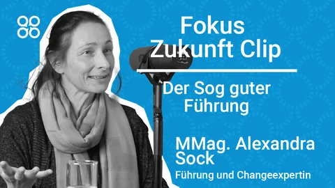 Fokus Zukunft, Folge mit MMag. Alexandra Sock